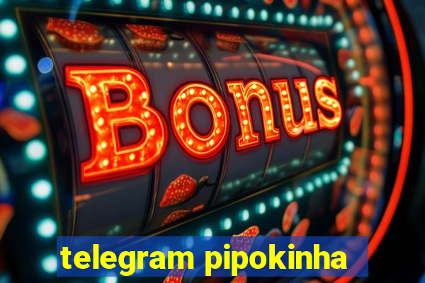 telegram pipokinha